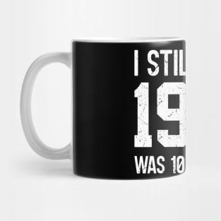 I Still Think Mug